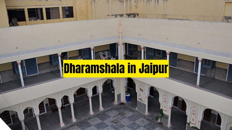Dharamshala in Jaipur – Find The Best Dharamshalas 2023